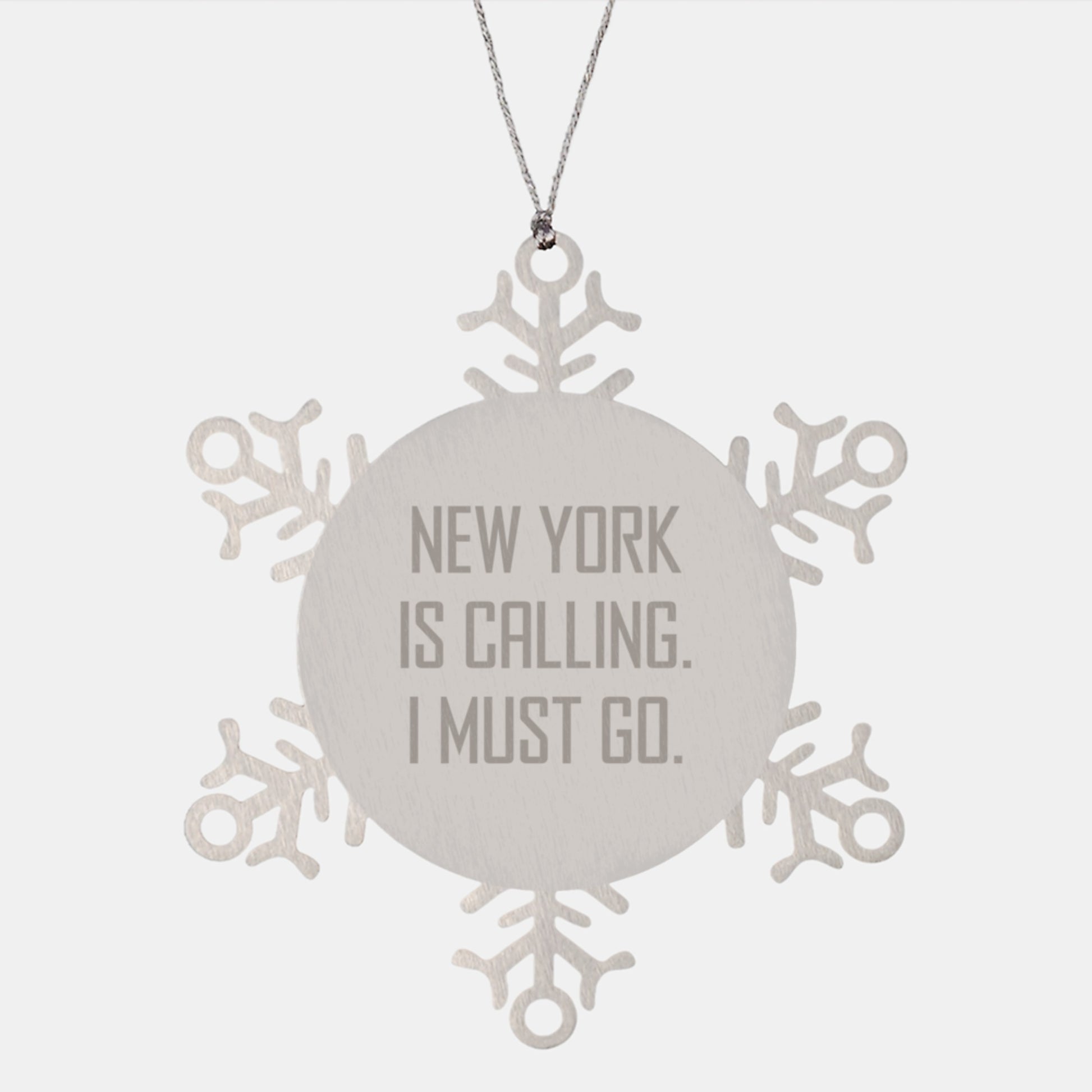 New York Snowflake Ornament Gifts for Men from New York, Funny Quote 'New York Is Calling. I Must Go.' - Image 1