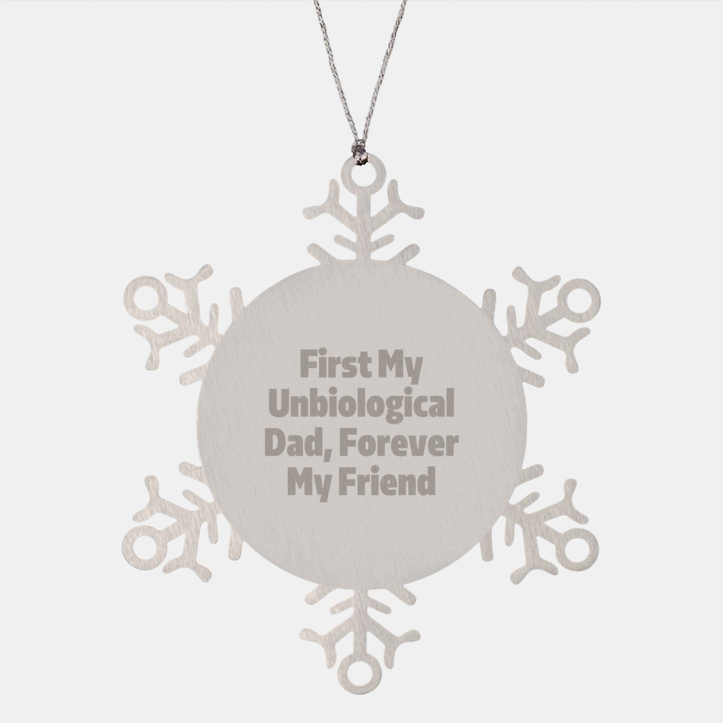 Funny Unbiological Dad Gifts from Friends and Family - Snowflake Ornament, 'First My Unbiological Dad, Forever My Friend' Quote, Christmas Unique Presents - Image 1