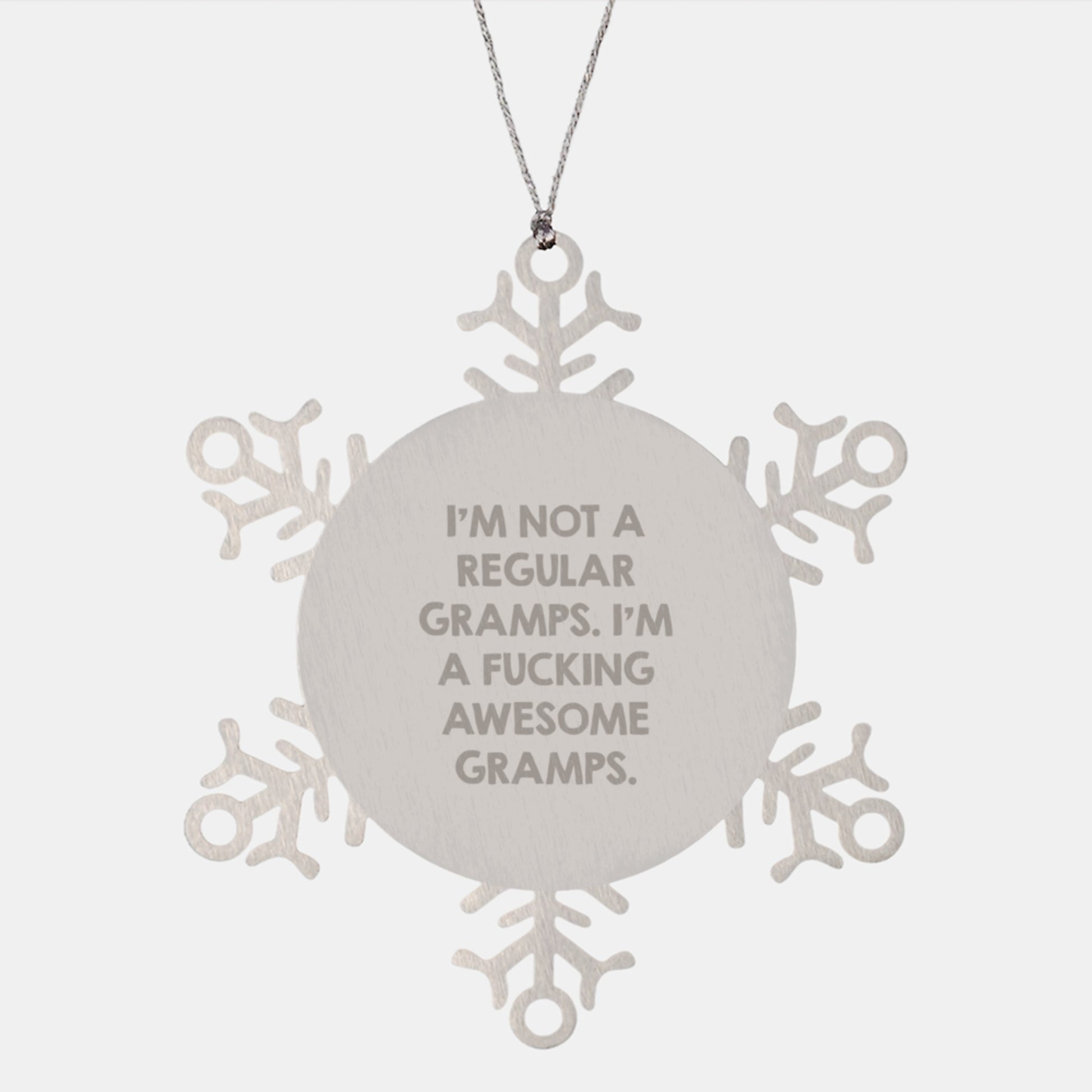 Gifts from Men to Gramps - Funny Snowflake Ornament, I'm Not A Regular Gramps, I'm A F--king Awesome Gramps, Gramps Gifts for Christmas - Image 1