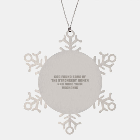 Funny Mechanic Gifts for Women - God Found Some Of The Strongest Women And Made Them Mechanic Christmas Unique Ornaments - Image 1