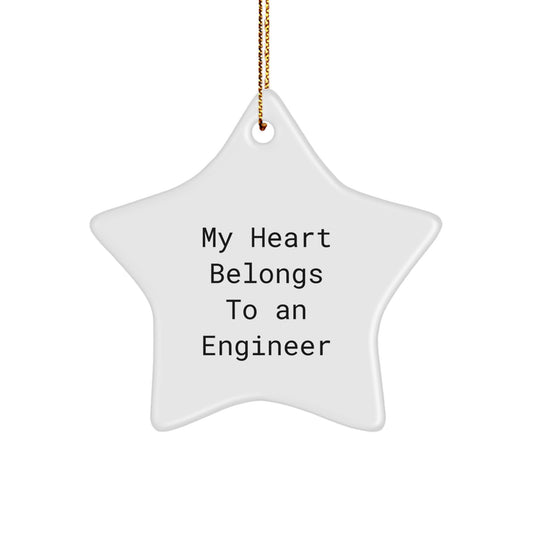 Funny Engineer Gifts from Friends - 'My Heart Belongs To An Engineer' Star Ornament, Christmas Unique Gifts for Engineers - Image 1