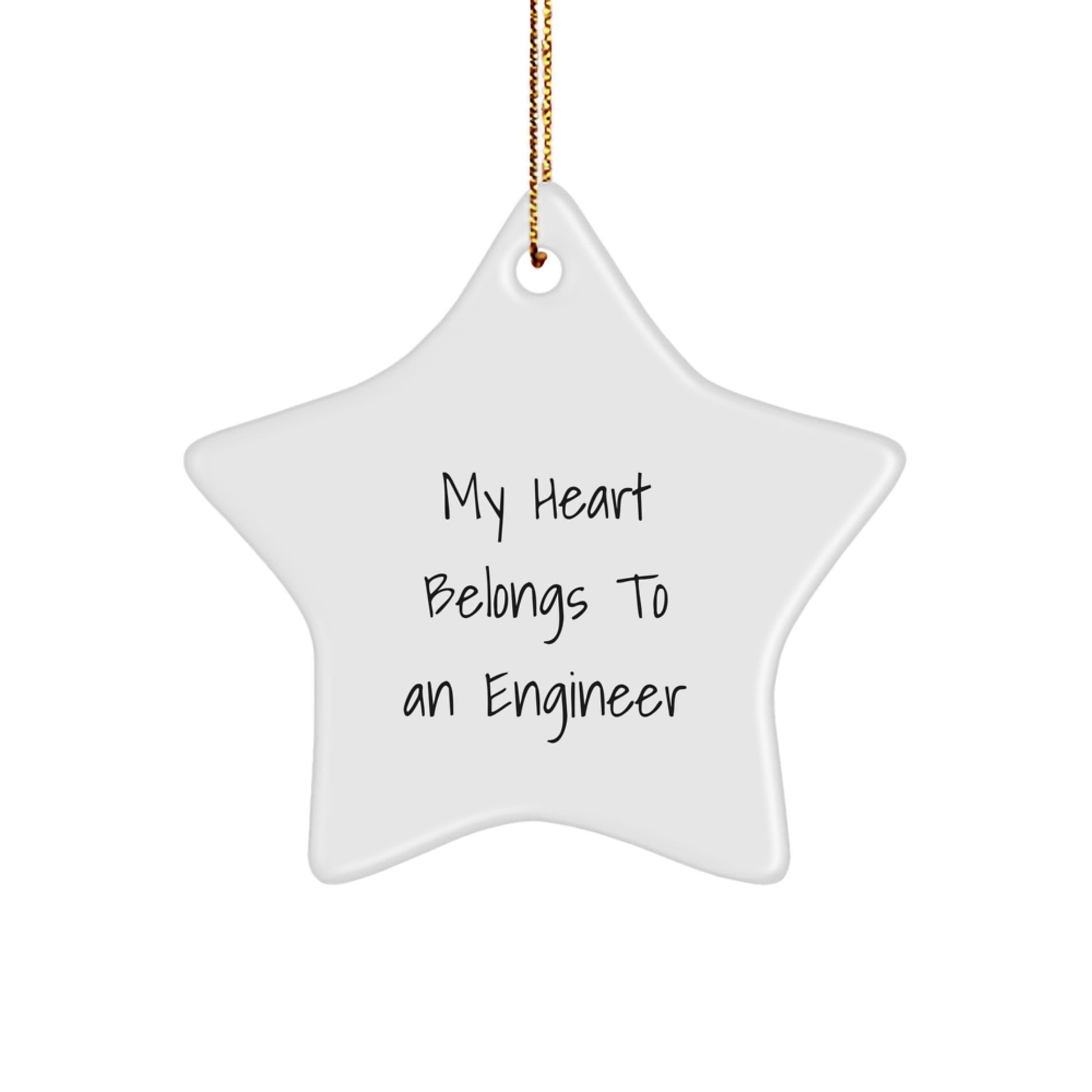 Funny Engineer Star Ornament, Gifts from Friends to Engineer, Christmas Unique Gifts for Engineer, My Heart Belongs To An Engineer Star Shaped Decoration - Image 1