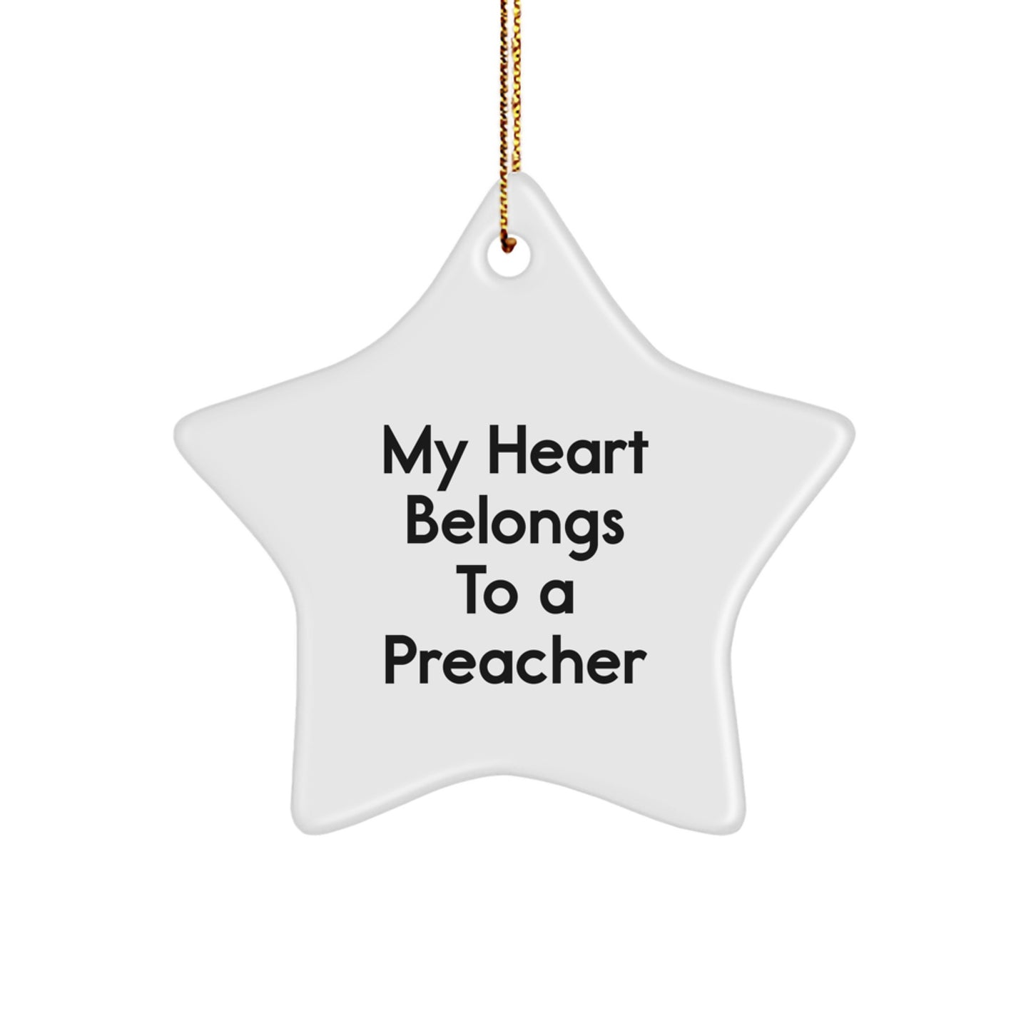 Funny Preacher Gifts from Men to Preacher, Star Ornament, My Heart Belongs To A Preacher - Image 1