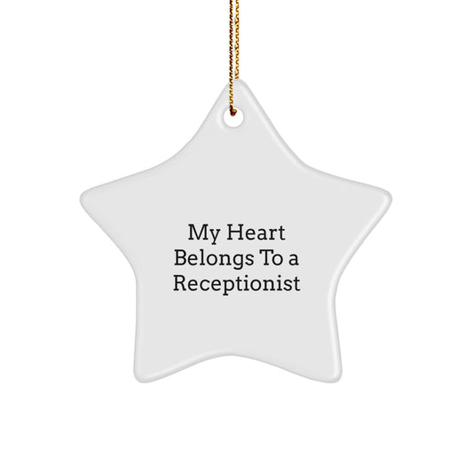 Funny Star Ornament Gifts from Friends, Coworkers or Family, for the Receptionist with 'My Heart Belongs To A Receptionist' Quote, Christmas Unique Gifts - Image 1