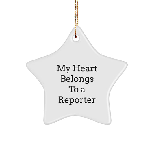 Funny Reporter Gifts from Friends for Reporter, My Heart Belongs To A Reporter Star Ornament, Christmas Unique Gifts - Image 1