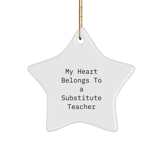 Funny Substitute Teacher Gifts for Men Friends Coworkers Christmas Unique Ornaments from My Heart Belongs To A Substitute Teacher Star Ornament for Men Women Friends Coworkers Family - Image 1