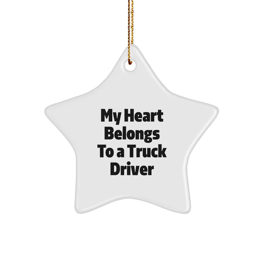 Gifts from Family for Truck Driver Christmas Star Ornament, Funny Quote 'My Heart Belongs To A Truck Driver' - Image 1