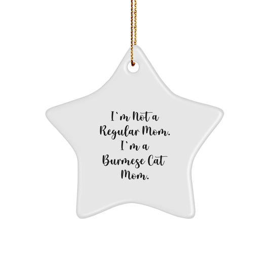 Burmese Cat Mom's Funny Star Ornament Gifts for Christmas from Friends - Image 1