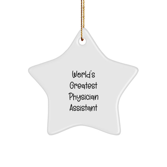 Funny World's Greatest Physician Assistant Christmas Unique Gifts from Friends, Star Ornament for Physician Assistant, Inspirational Quote Gifts for Men, Women, Coworkers, Family - Image 1