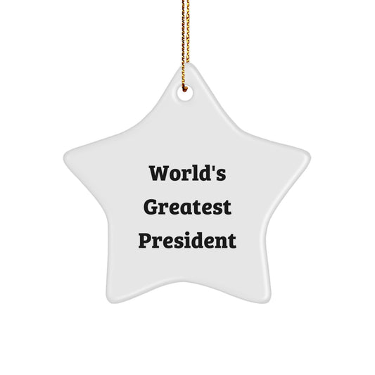 Fun World's Greatest President Gifts for Men - Star Ornament with Funny Quote, President Christmas Unique Gifts from Friends or Family - Image 1