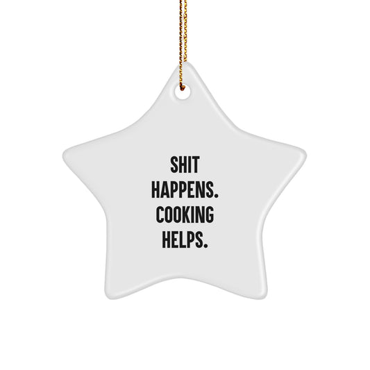 Funny Cooking Star Ornaments Gifts from Friends for Christmas Decorations, Shit Happens, Cooking Helps, Star Ornament, Gift Idea, Kitchen Decor - Image 1