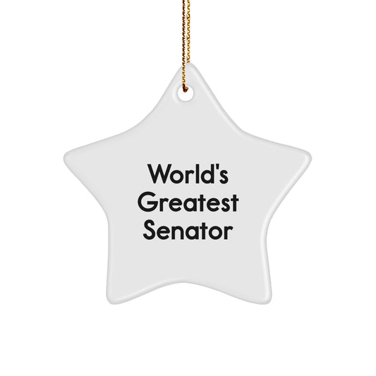 Funny Holiday Gifts from Men to Senator Star Ornament - 'World's Greatest' White Star Shape Decoration - Image 1