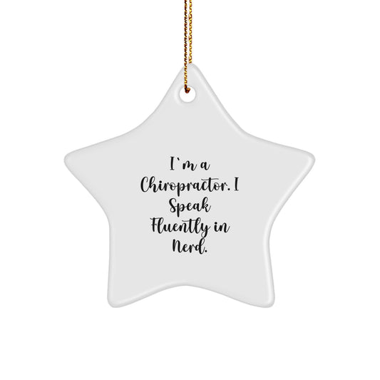 Chiropractor Gifts from Friends - Star Ornament with Funny Quote - Christmas Unique Gifts for Him - Image 1