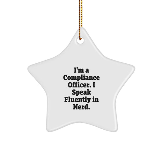 Compliance Officer Gifts - Star Ornament for Christmas - I'm A Compliance Officer. I Speak Fluently In genius. - Gifts from Coworkers - Image 1