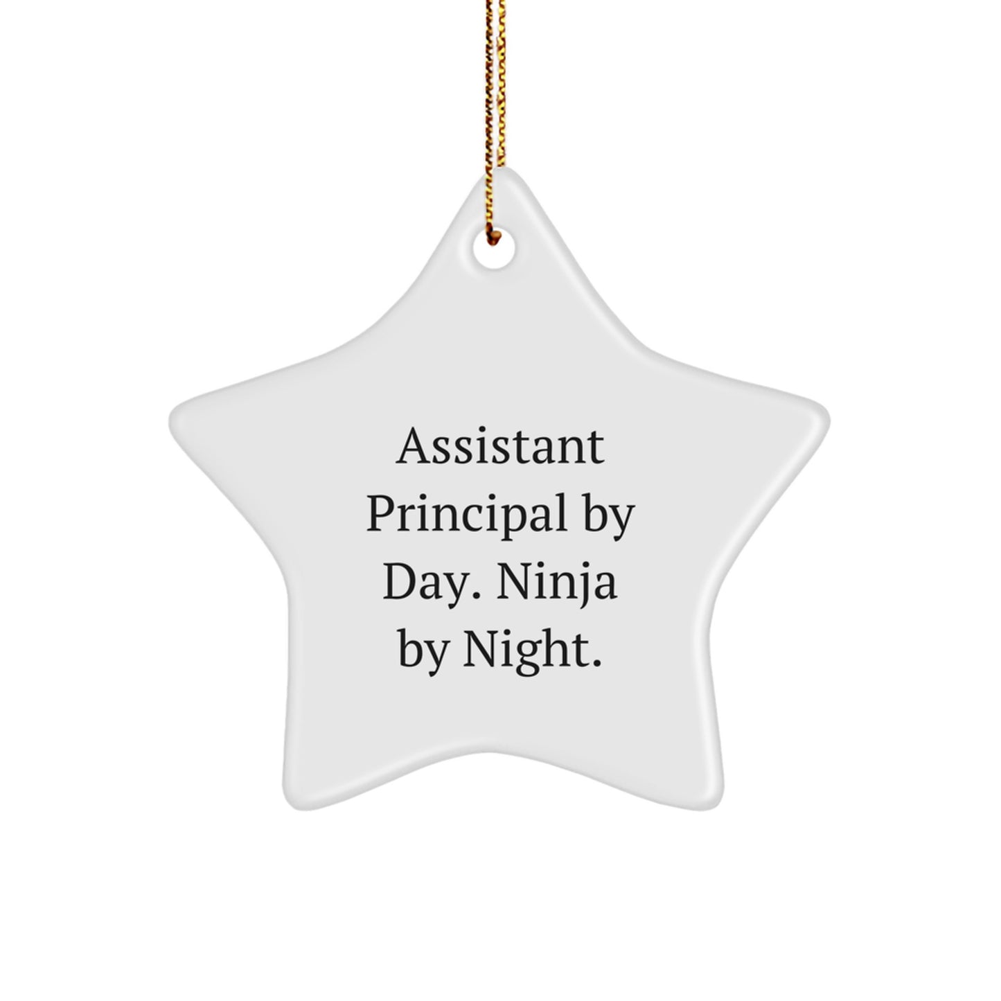 Funny Gifts from Assistant Principals, Star Ornaments for Christmas - Assistant Principal By Day. Ninja By Night. - Image 1