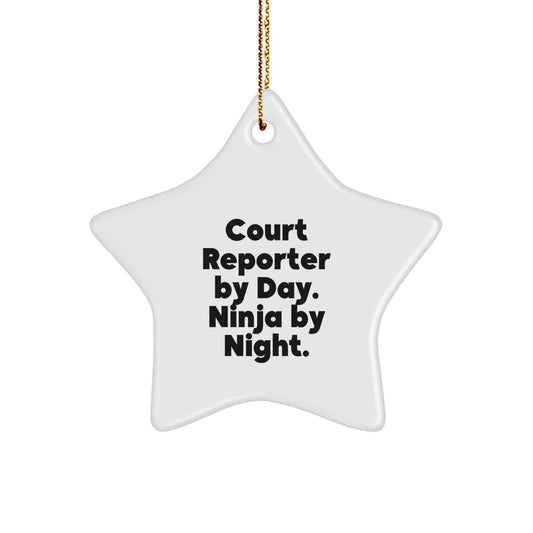 Court Reporter Gifts from Friends, Funny Star Ornament for Court Reporter By Day, Ninja By Night., Unique Christmas Unique Gifts for Court Reporter - Image 1