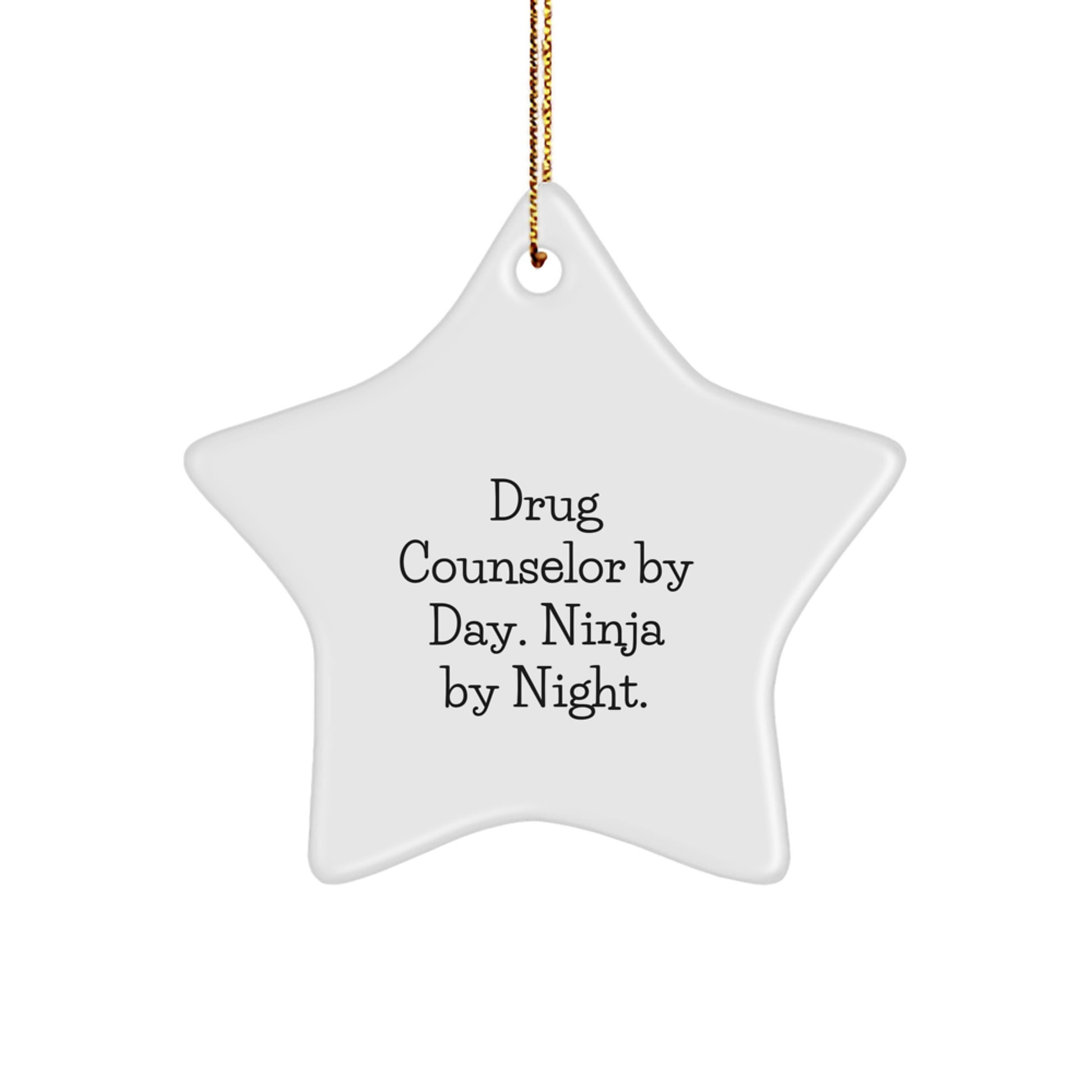 Drug Counselor Ninja Star Ornament, Funny Quote Gifts from Friends to Drug Counselor, Christmas Unique Gifts for Men - Image 1