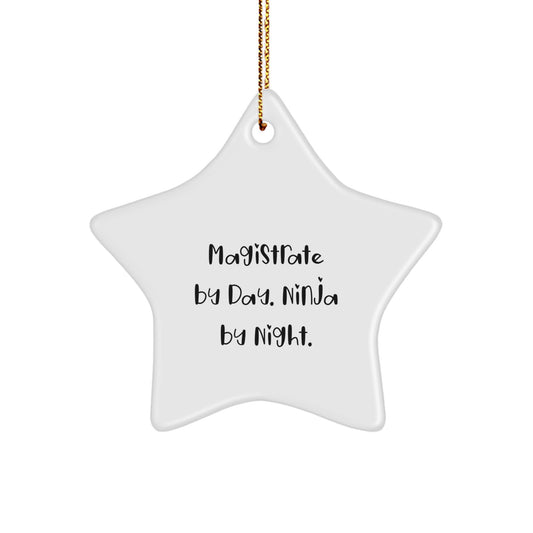 Magistrate Gifts By Day, Ninja By Night Star Ornament, Funny Quote, Christmas Unique Gifts for Magistrate - Image 1