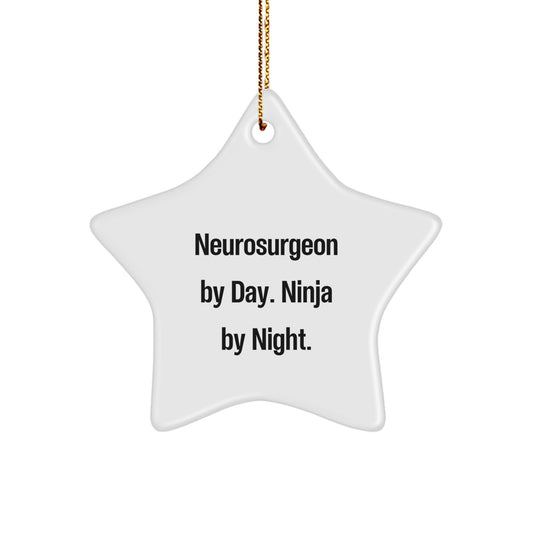 Neurosurgeon Gifts from Friends Christmas Unique Star Ornament, 'Neurosurgeon By Day. Ninja By Night.' Inspiration, Perfect for Colleagues, Family, and Men - Image 1