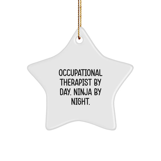 Occupational Therapist Gifts, Funny Star Ornament for Men or Women, Christmas Unique Gifts from Family, Friends, or Coworkers to Occupational Therapist By Day. Ninja By Night. - Image 1