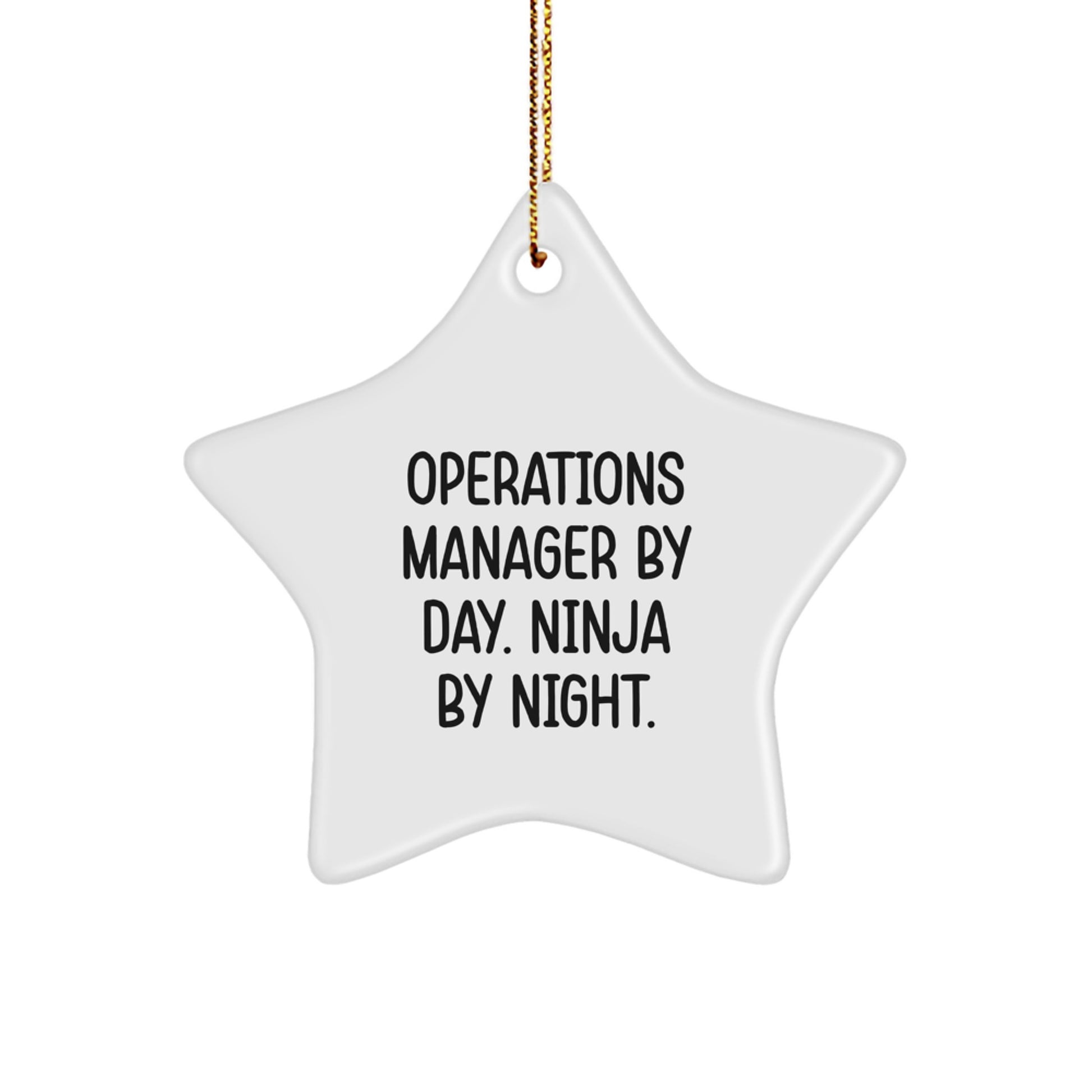 Operations Manager By Day. Ninja By Night. Star Ornament, Funny Christmas Unique Gifts from Men to Operations Manager, Star Shaped MDF Ornaments Gifts for Operations Manager - Image 1