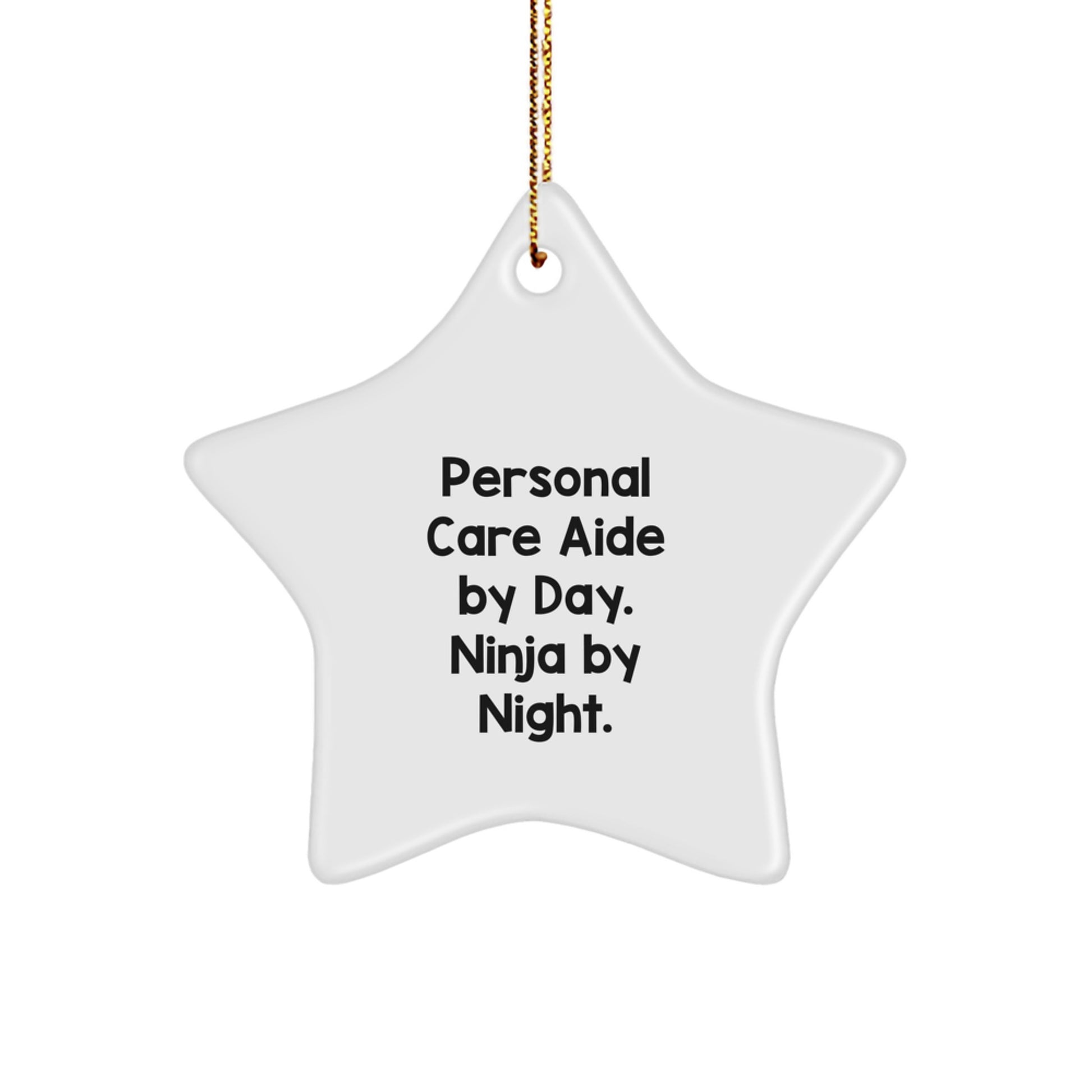 Personal Care Aide Star Ornament Funny Quote Gifts from Family to Personal Care Aide Staff, Christmas Unique Ornaments for Home - Image 1