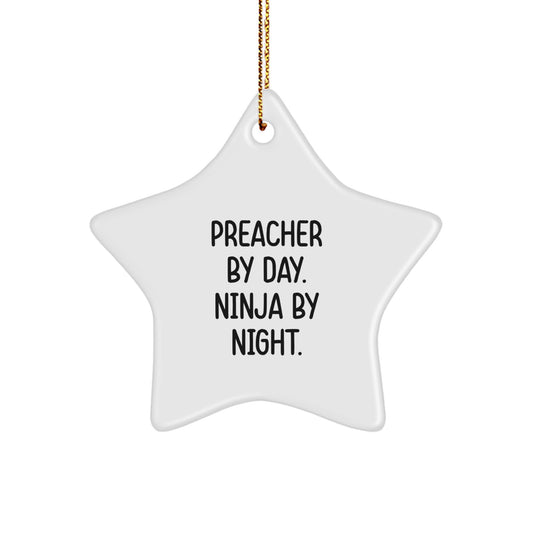 Preacher By Day. Ninja By Night. Funny Star Ornament Gifts for Preachers, Friends, and Family from Men - Image 1