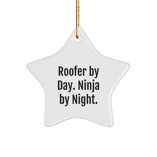 Funny Roofer Gifts for Men Roofer By Day. Ninja By Night. Star Ornament for Christmas Unique - Image 1