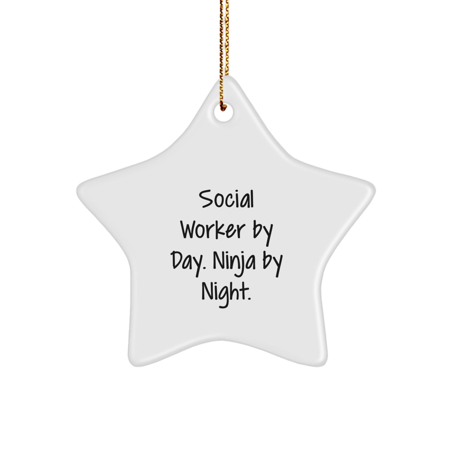 Social Worker Christmas Unique Gifts from Men to Friends and Family - Star Ornament by 'Social Worker By Day. Ninja By Night.' - Unique Star Shaped Decorative Hanging for Home Office or Office Desk - Image 1