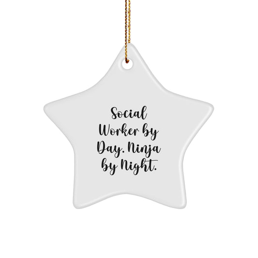 Funny Social Worker Gifts by Day - Star Ornament for Coworkers, Colleagues, or Family Members - Image 1