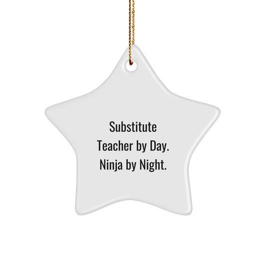 Funny Substitute Teacher Gifts from Friends - Star Ornament, 'Substitute Teacher By Day. Ninja By Night.', White, Christmas Unique Gifts for Substitute Teacher Men Women Coworkers - Image 1