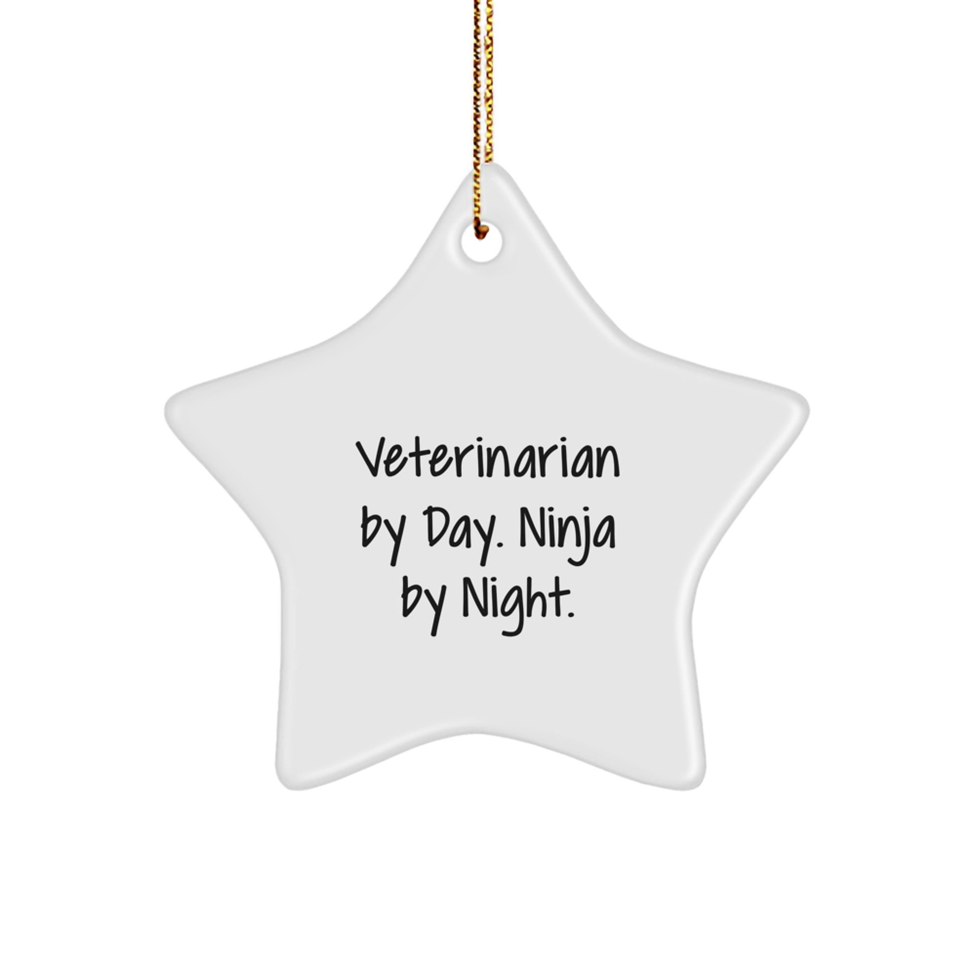 Veterinarian Gifts from Friends - Star Ornament with Quote 'Veterinarian By Day. Ninja By Night.' for Christmas - Image 1