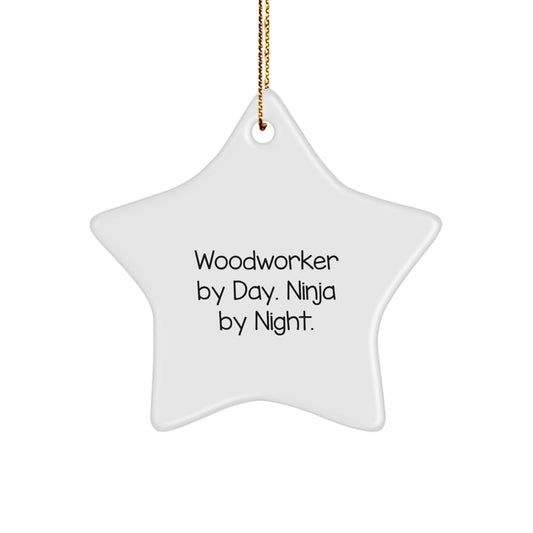Woodworker Gifts from Men, 'Woodworker By Day. Ninja By Night.' Star Ornament for Christmas Unique Gifts - Image 1
