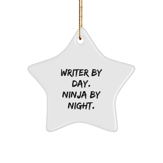 Writer By Day, Ninja By Night Star Ornament, Funny Gifts from Friends for Writer, Christmas Unique Present - Image 1