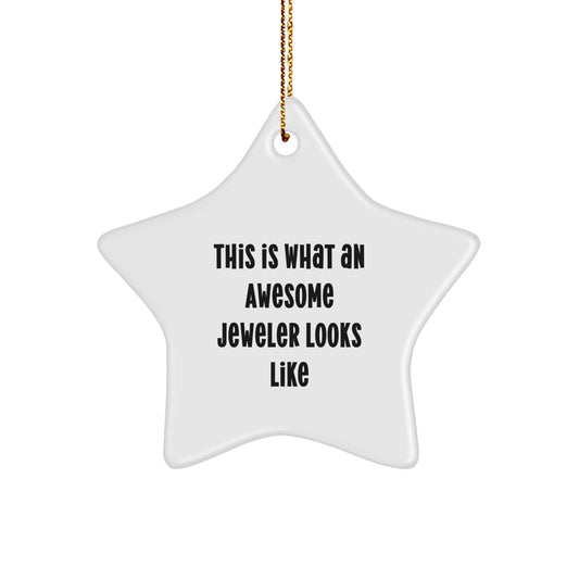 Funny Jeweler Gifts for Men - This Is What An Awesome Jeweler Looks Like Star Ornament Gifts from Family for Jeweler Christmas Unique Gifts - Image 1