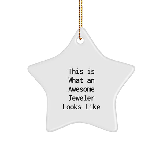 Funny Jeweler Gifts for Women - This Is What An Awesome Jeweler Looks Like, Star Ornament from Friends, Christmas Unique Gifts for Women, Gifts from Women for Jeweler, Jeweler Star Ornament - Image 1