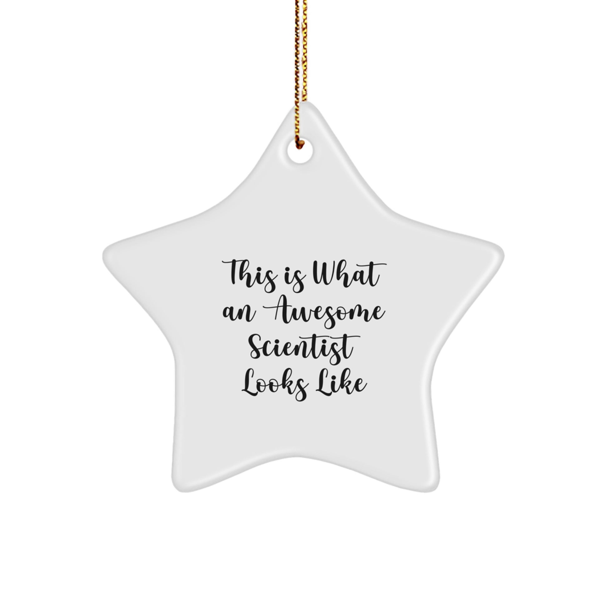 Funny Scientist Gifts from Friends for Christmas - This Is What An Awesome Star Ornament Looks Like, White Star Shaped, Durable MDF, High-Gloss Finish - Image 1