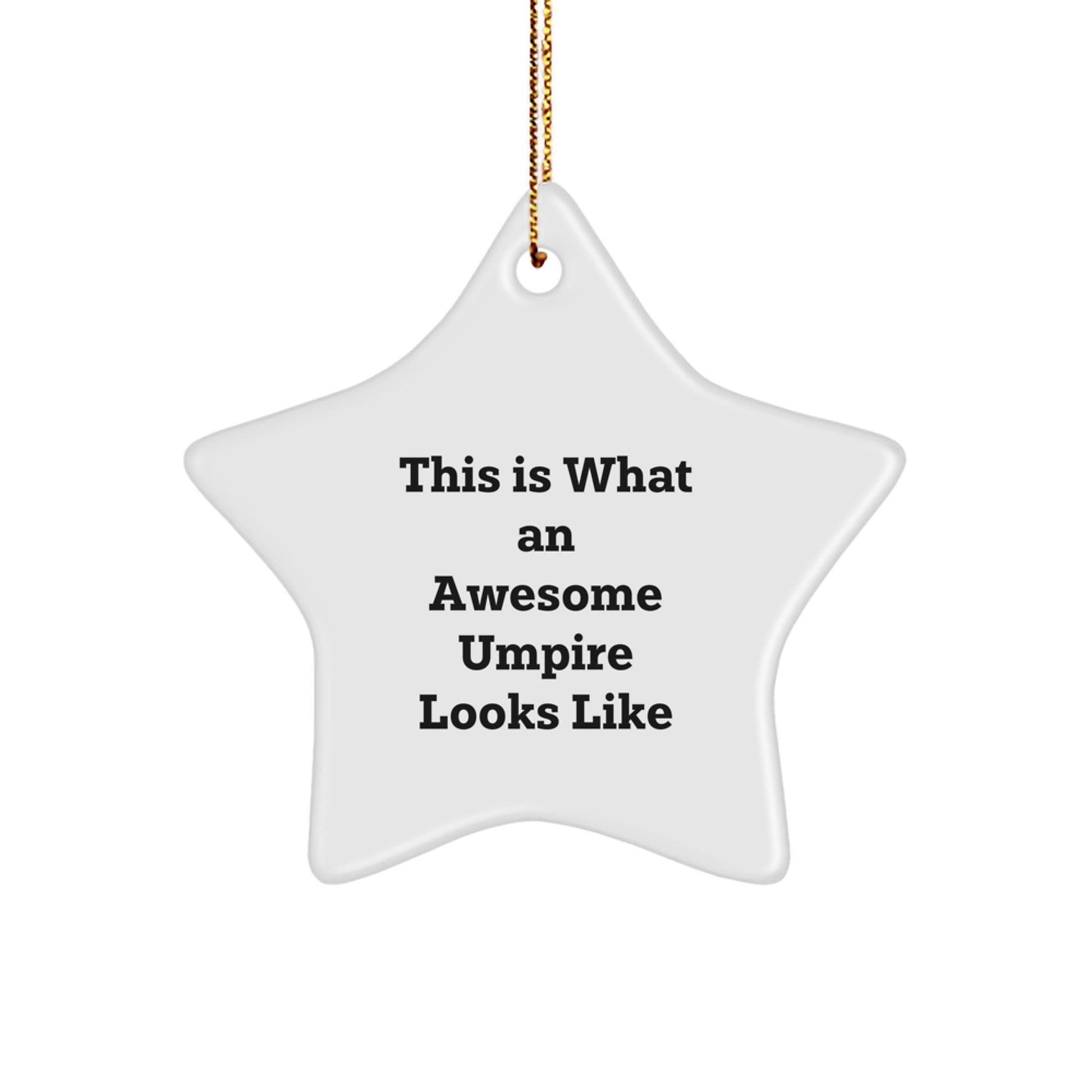 Umpire Gifts for Men, Funny Star Ornament, 'This Is What An Awesome Umpire Looks Like', Christmas Unique Gifts from Family - Image 1