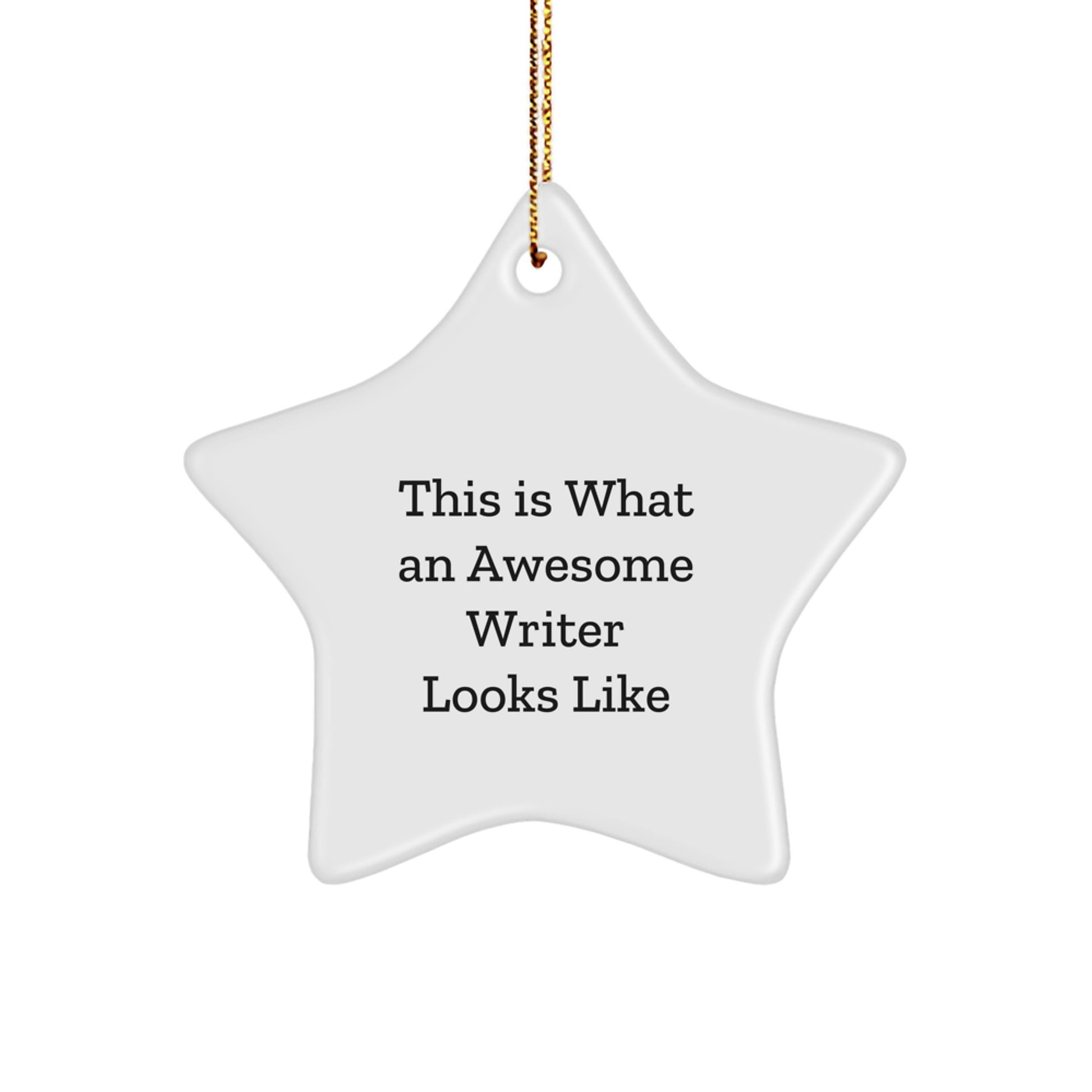 Funny Writer Gifts, Star Ornament, This Is What An Awesome Writer Looks Like, Gifts from Friends to Family - Christmas Unique Writer Star Ornament - Image 1
