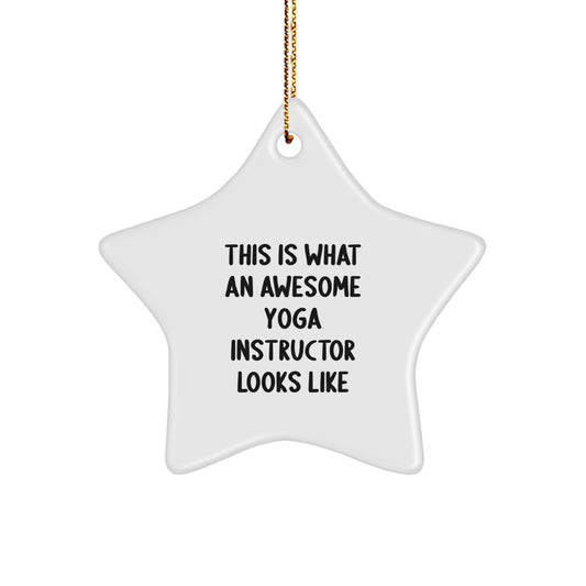 Funny Yoga Instructor Gifts for Friends - Inspirational Star Ornament with Quote 'This Is What An Awesome Yoga Instructor Looks Like', Gifts from Friends - Image 1