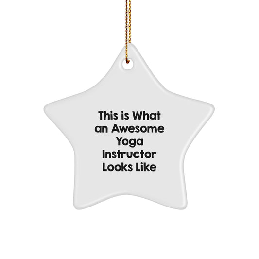 Funny Yoga Instructor Gifts for Men - Star Ornament with 'This Is What An Awesome Yoga Instructor Looks Like' Quote, Gifts from Family, Christmas Unique Decorations - Image 1