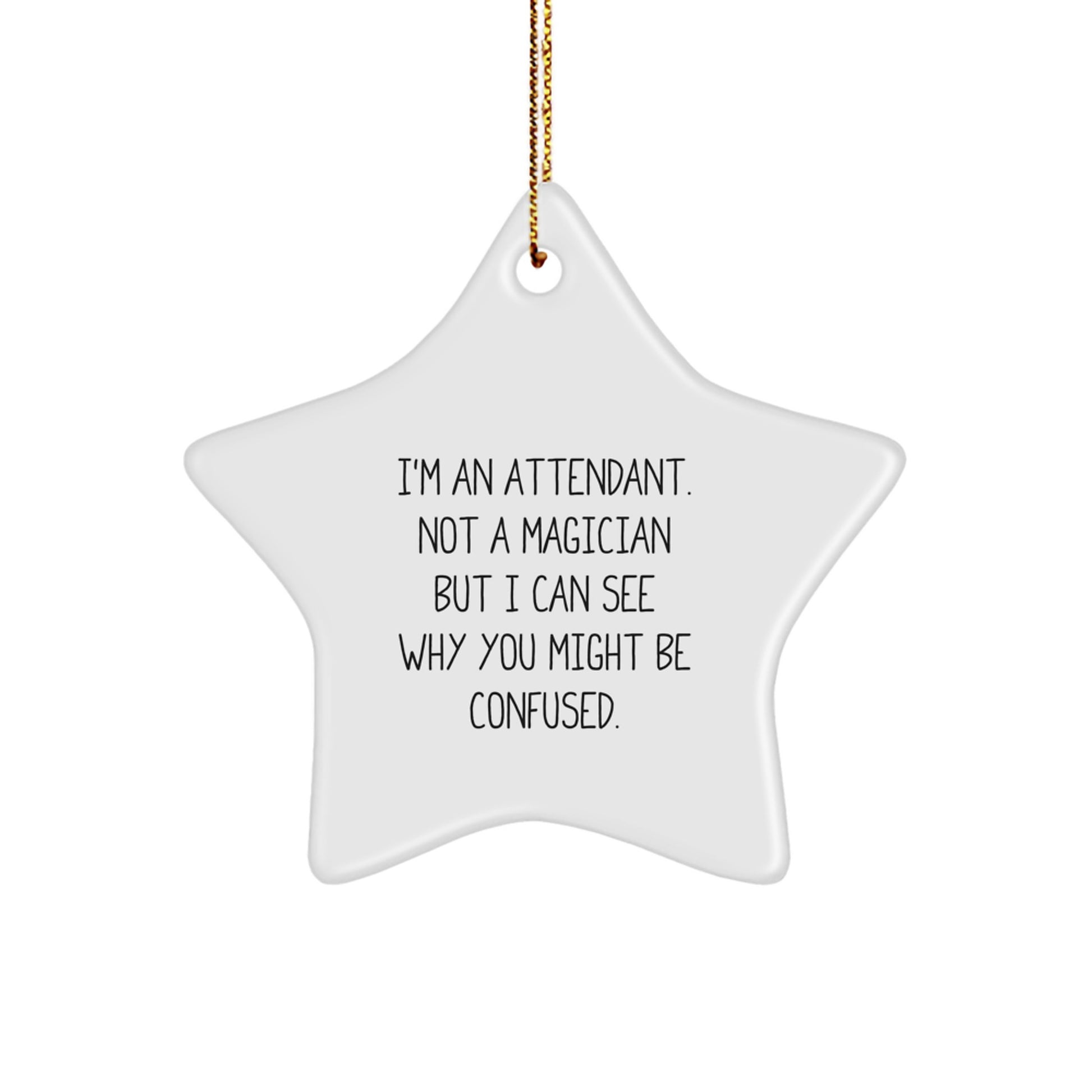 Funny Attendant Gifts from Men to Attendant, Star Ornament for Christmas - Image 1