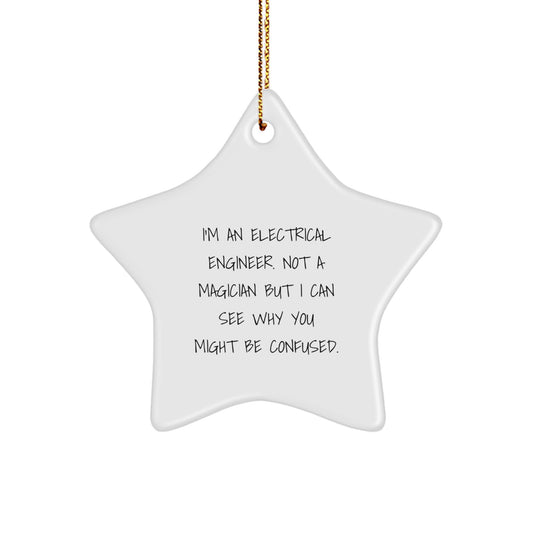 Gifts from Electrical Engineers - Funny Star Ornament for Christmas, 'I'm Not a Magician' - Unique Gifts for Electrical Engineers - Image 1