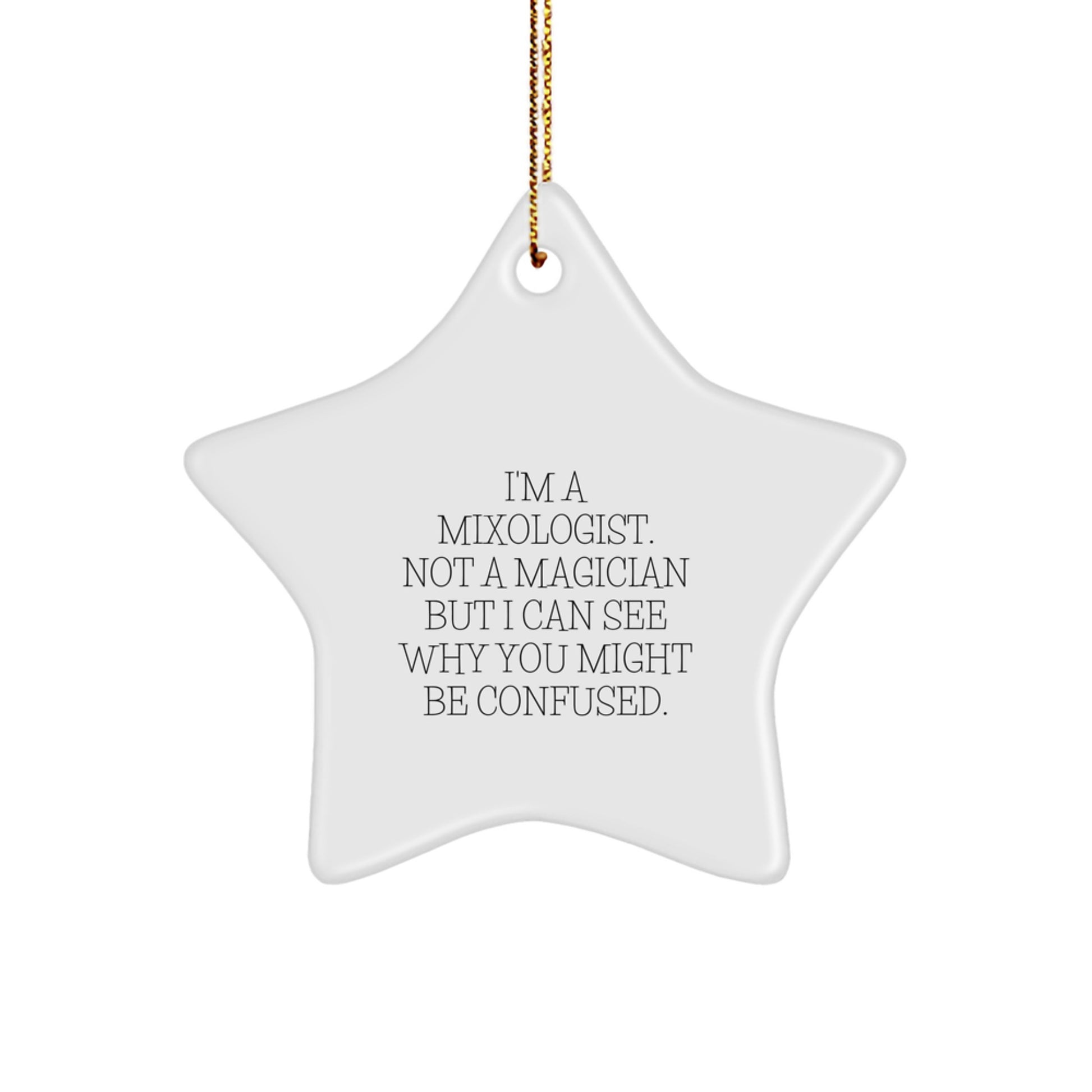 Funny Mixologist Gifts from Friends for Men Star Ornament, 'I'm A Mixologist' Quote Christmas Unique Gifts - Image 1