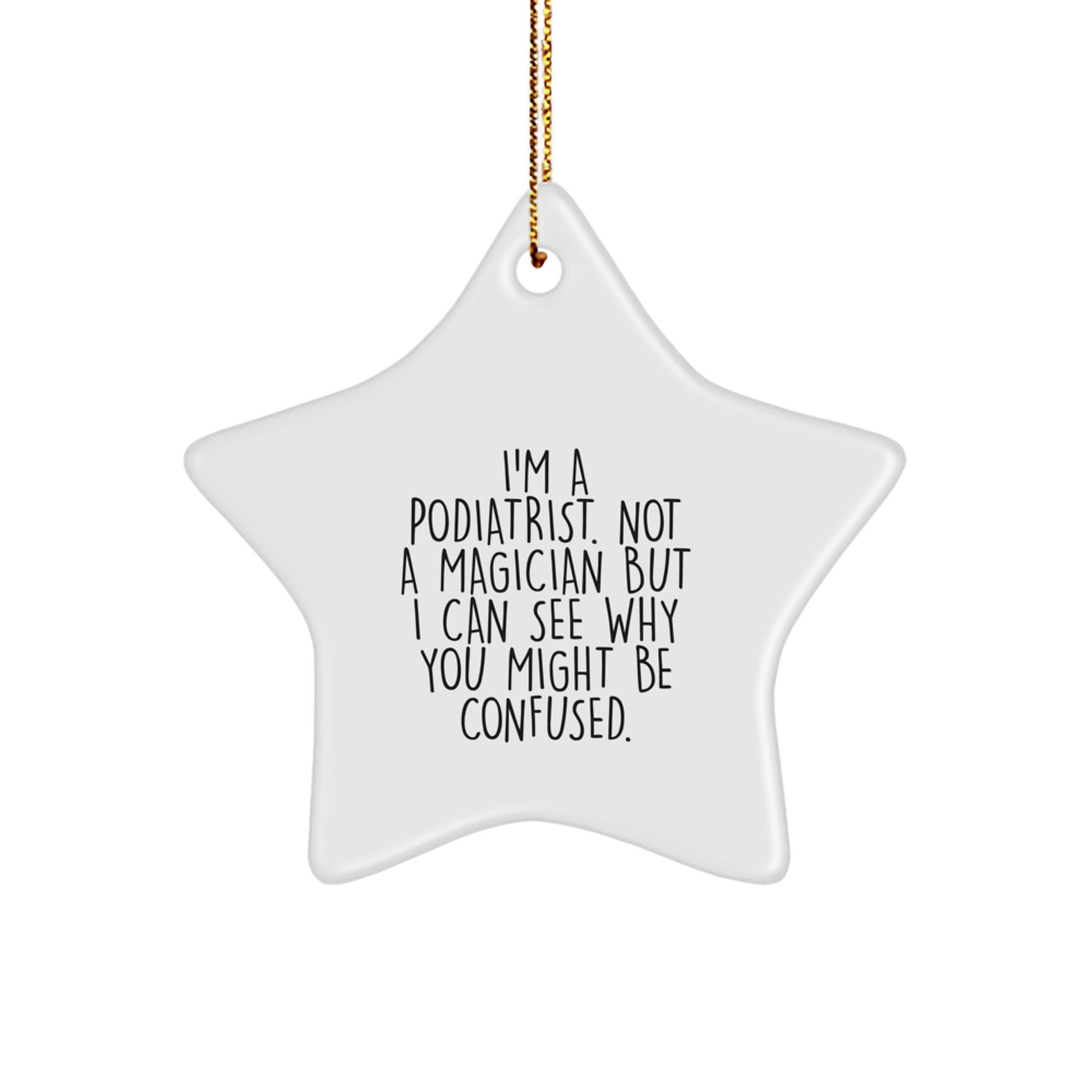 Unique Podiatrist Gifts from Friends to Podiatrist - Funny Star Ornament for Christmas - Image 1