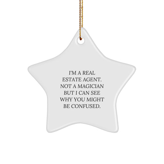 Real Estate Agent Gifts from Friends - 'I'm A Real Estate Agent' Star Ornament for Christmas, Funny Quote, Unique Gifts for Men, Women, Coworkers, Family - Image 1