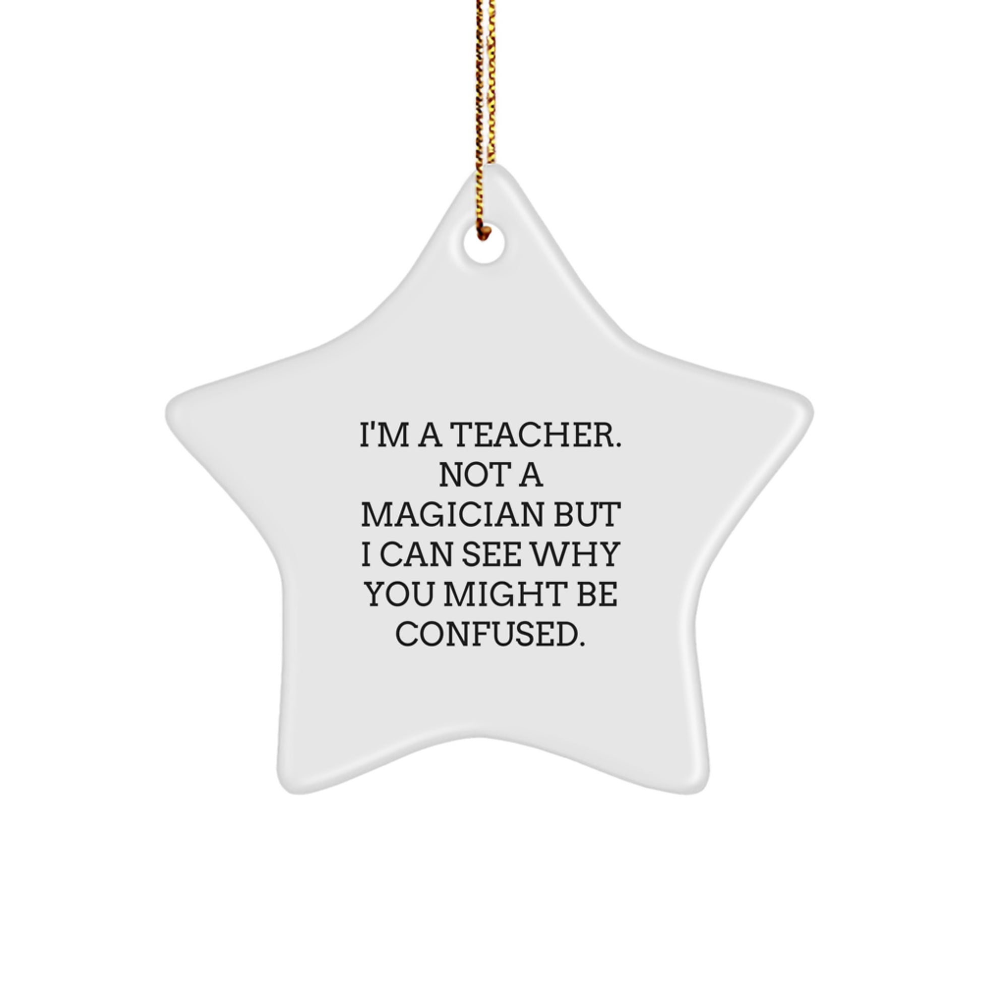 Funny Teacher Star Ornament Gifts from Family Friends Men Women Coworkers for Christmas Unique Gifts - Image 1