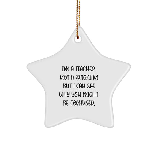 Funny Teacher Star Ornament Gifts from Friends for Teacher Men Women Coworkers Christmas Unique - Image 1