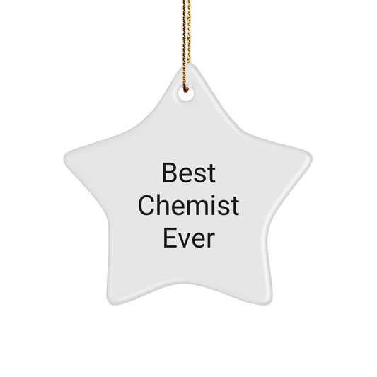 Funny Chemist Gifts from Friends - Best Chemist Ever Star Ornament, Christmas Unique Gifts for Chemist Men, Women, Family, Friends - Image 1