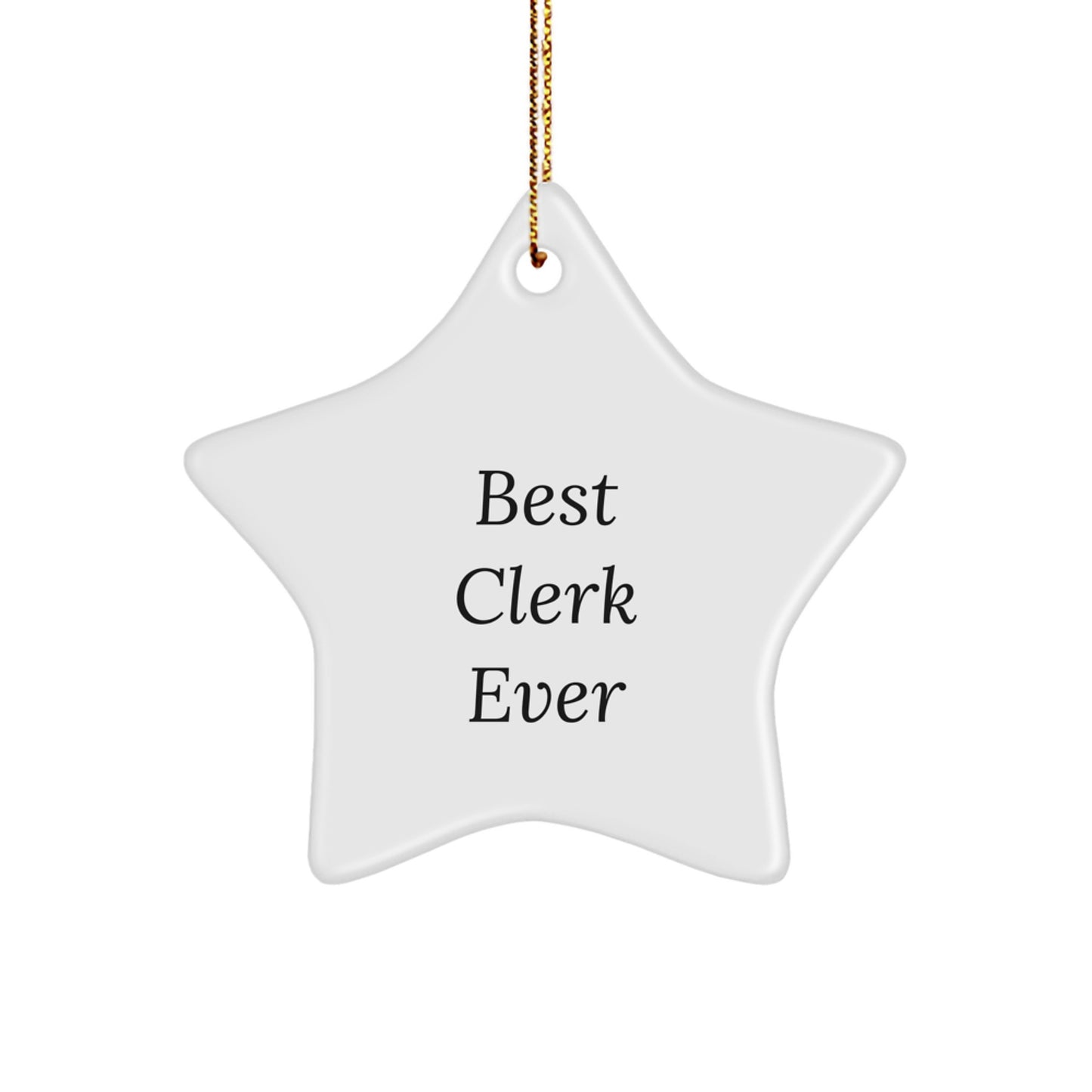 Funny Clerk Star Ornament Gifts from Friends, Christmas Unique Gifts for Men, Women, Coworkers, Best 'Best Clerk Ever' Quote - Image 1